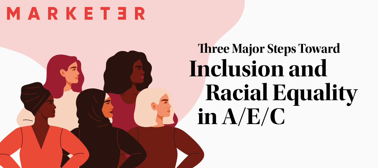 Major Steps Toward Inclusion and Racial Equality in A/E/C