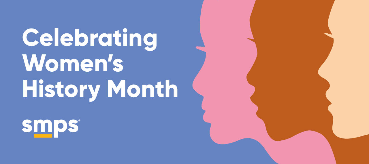 Celebrating Women’s History Month in 2022